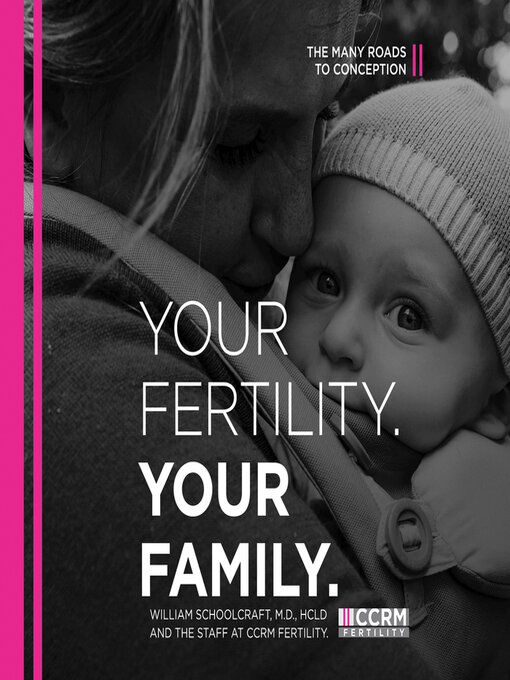 Title details for Your Fertility, Your Family by William Schoolcraft, M.D. HCLD - Available